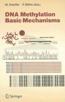 DNA Methylation: Basic Mechanisms - Walter Doerfler