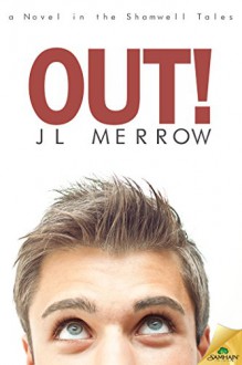 Out! (The Shamwell Tales) - J.L. Merrow