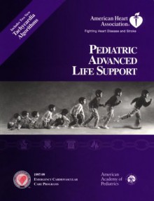 Pediatric Advanced Life Support - American Academy of Pediatrics, Leon Chameides
