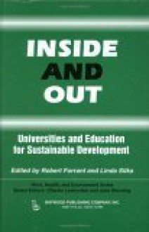 Inside and Out: Universities and Education for Sustainable Development - Robert Forrant