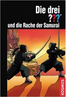 Die drei ??? und die Rache der Samurai (Die drei Fragezeichen, #145). - Ben Nevis