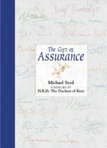 Gift of Assurance: Gift Edition - Michael Seed