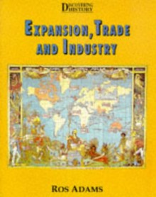 Expansion, Trade And Industry - Ros Adams