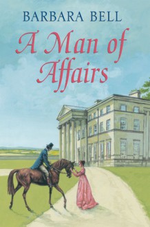 A Man of Affairs - Barbara Bell