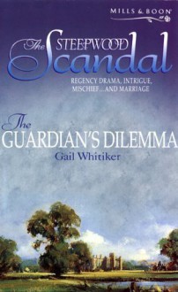 The Guardian's Dilemma - Gail Whitiker