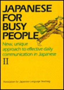 Japanese for Busy People II: Intermediate Level - Kodansha