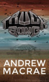 Trucksong - Andrew MacRae