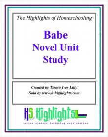 Babe the Gallant Pig Literature Novel Unit Study - Teresa Lilly