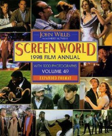 Screen World: 1998 Film Annual, Vol. 49 - John Willis, Barry Monush