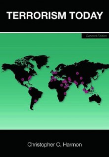 Terrorism Today - Harmon Christop