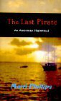 The Last Pirate - Marti Phillips