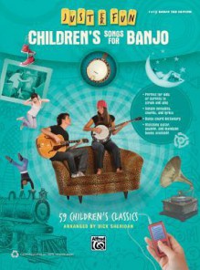 Children's Songs for Banjo: 59 Children's Classics - Alfred Publishing