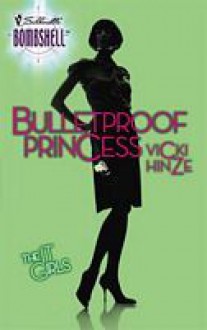 Bulletproof Princess / No Safe Place - Vicki Hinze, Judy Fitzwater