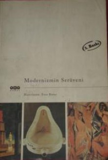 Modernizmin Serüveni - Enis Batur