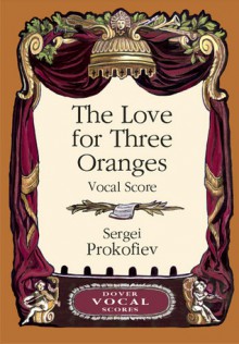 The Love for Three Oranges Vocal Score - Sergei Prokofiev