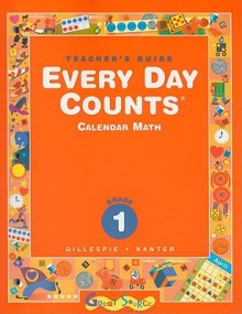 Every Day Counts, Grade 1, Calendar Math - Janet G. Gillespie, Patsy F. Kanter