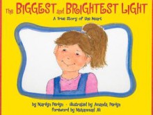 The Biggest and Brightest Light: A True Story of the Heart - Marilyn Perlyn