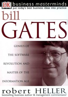 Business Masterminds: Bill Gates - Robert Heller