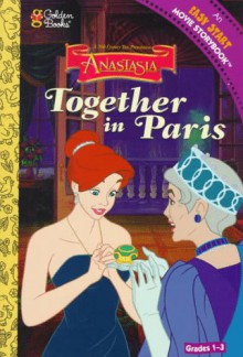 Together in Paris (Easy to Read Movie Storybook , Level 3) - Melissa Peterson, Alan Nowell