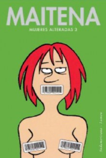 MUJERES ALTERADAS 3 - Maitena