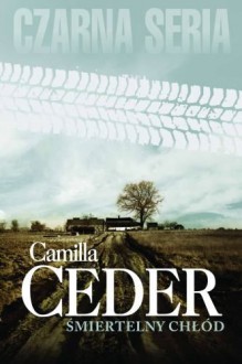 Śmiertelny chłód - Ceder Camilla