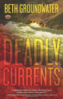 Deadly Currents - Beth Groundwater