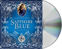 Sapphire Blue - Kerstin Gier, Anthea Bell, Marisa Calin