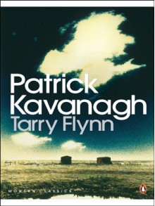 Tarry Flynn (Penguin Modern Classics) - Patrick Kavanagh