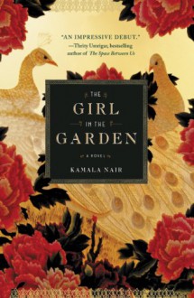 The Girl in the Garden - Kamala Nair