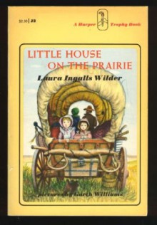 Little House on the Prairie - Laura Ingalls Wilder
