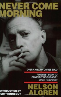 Never Come Morning - Nelson Algren