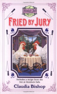 Fried by Jury - Claudia Bishop