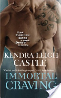 Immortal Craving - Kendra Leigh Castle