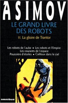 Le grand livre des robots, tome 2 - Isaac Asimov