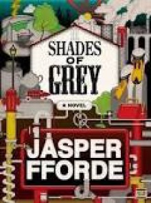 Shades of Gray - Jasper Fforde