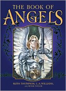 The Book of Angels - Ruth Thompson, L.A. Williams, Renae Taylor