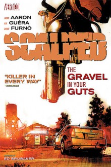 Scalped: Gravel In Your Gut V. 4 - Jason Aaron, R.M. Guéra, Davide Furnò