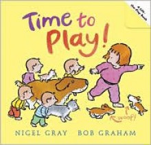 Time to Play! - Nigel Gray, Bob Graham