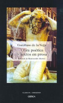 Obra Poetica y Textos En Prosa - Garcilaso de la Vega