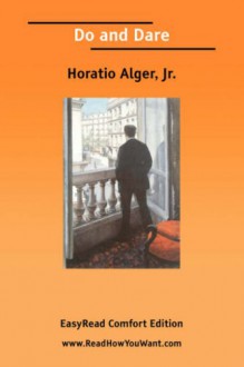 Do and Dare - Horatio Alger Jr.