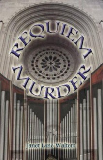 Requiem Murder - Janet Lane Walters