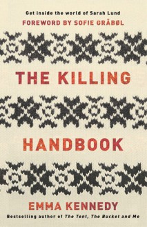 The Killing Handbook - Emma Kennedy, Sofie Grabol