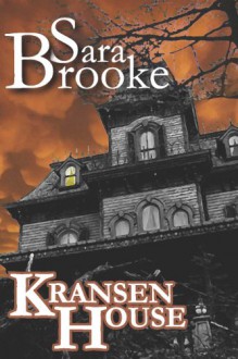 Kransen House - Sara Brooke