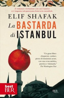 La bastarda di Istanbul (best) (Italian Edition) - Elif Shafak