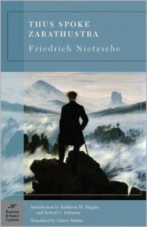 Thus Spoke Zarathustra - Friedrich Nietzsche, Kathleen M. Higgins, Robert C. Solomon, Clancy Martin