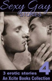 Sexy Gay Stories - Volume Four - Elizabeth Coldwell, Sommer Marsden, Michael Bracken