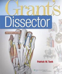 Tank, Grant's Dissector 15e; Plus Agur, Grant's Atlas of Anatomy 13e Text Package - Lippincott Williams & Wilkins