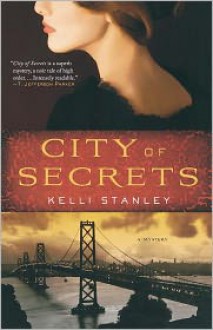 City of Secrets - Kelli Stanley