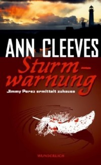 Sturmwarnung - Ann Cleeves, Tanja Handels