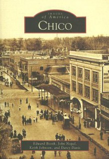 Chico (CA) (Images of America) - John Nopel, Keith Johnson